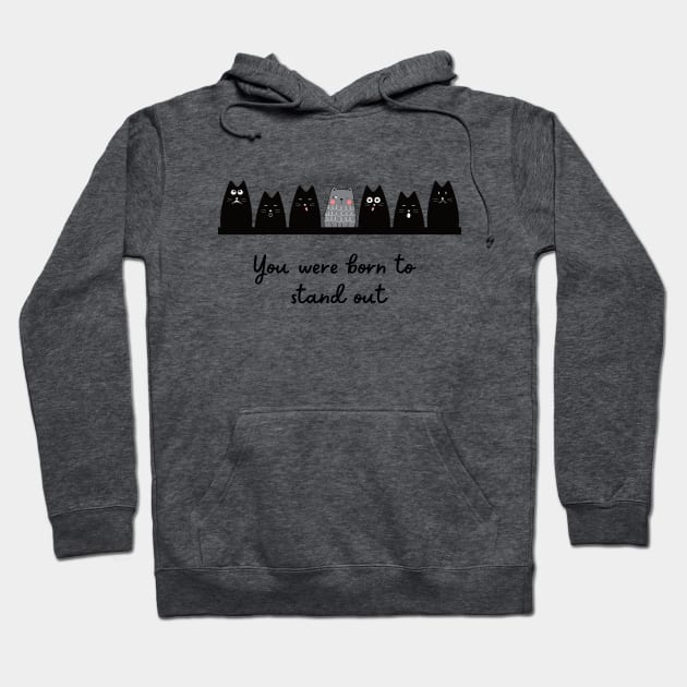 BORN TO STAND OUT Hoodie by Mindy Store